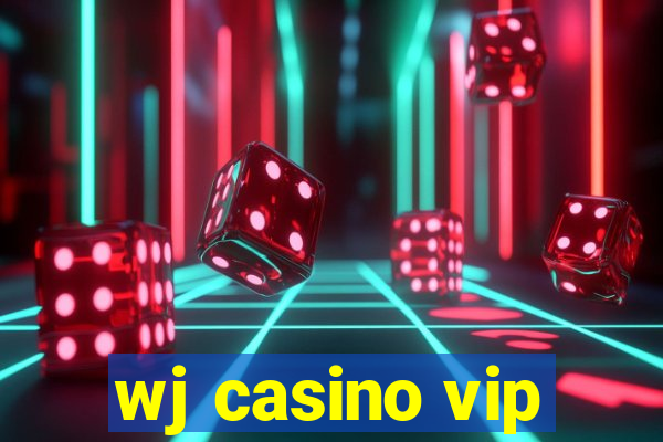 wj casino vip